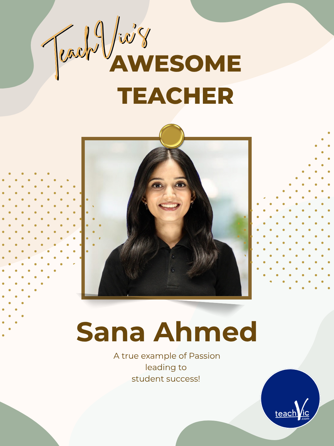 TeachVic's Awesome Teacher: Sana Ahmed